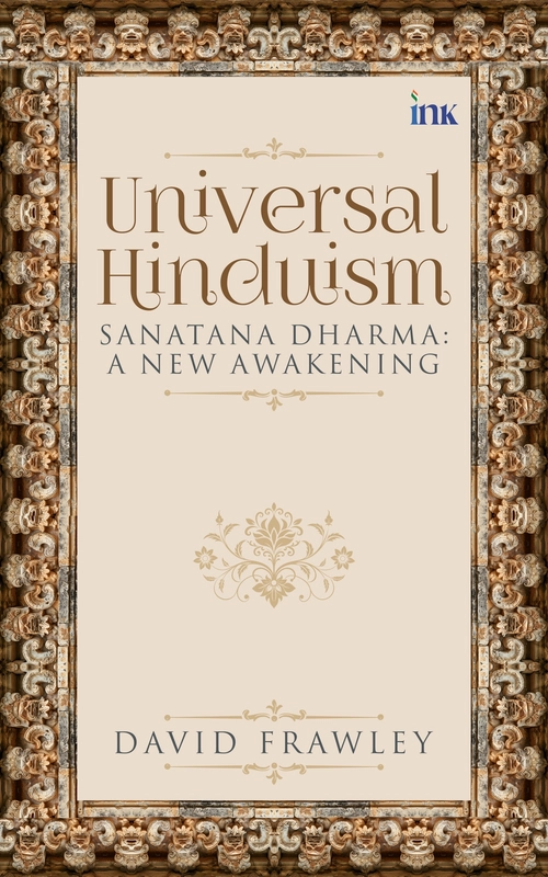 Vedic Book Universal Hinduism by Dr David Frawley