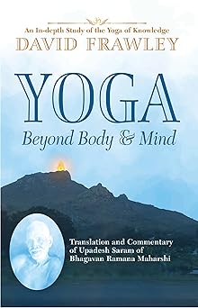 Yoga Beyond Body And Mind Book Cover by Dr David Frawley